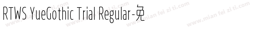 RTWS YueGothic Trial Regular字体转换